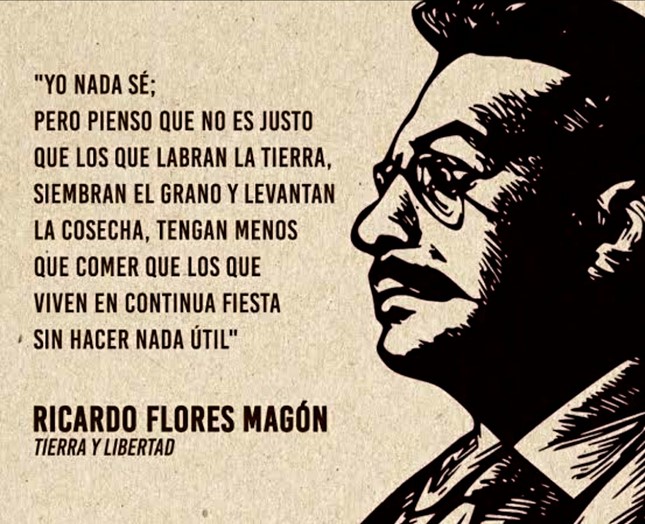 Yo no se nada: Ricardo Flores Magón